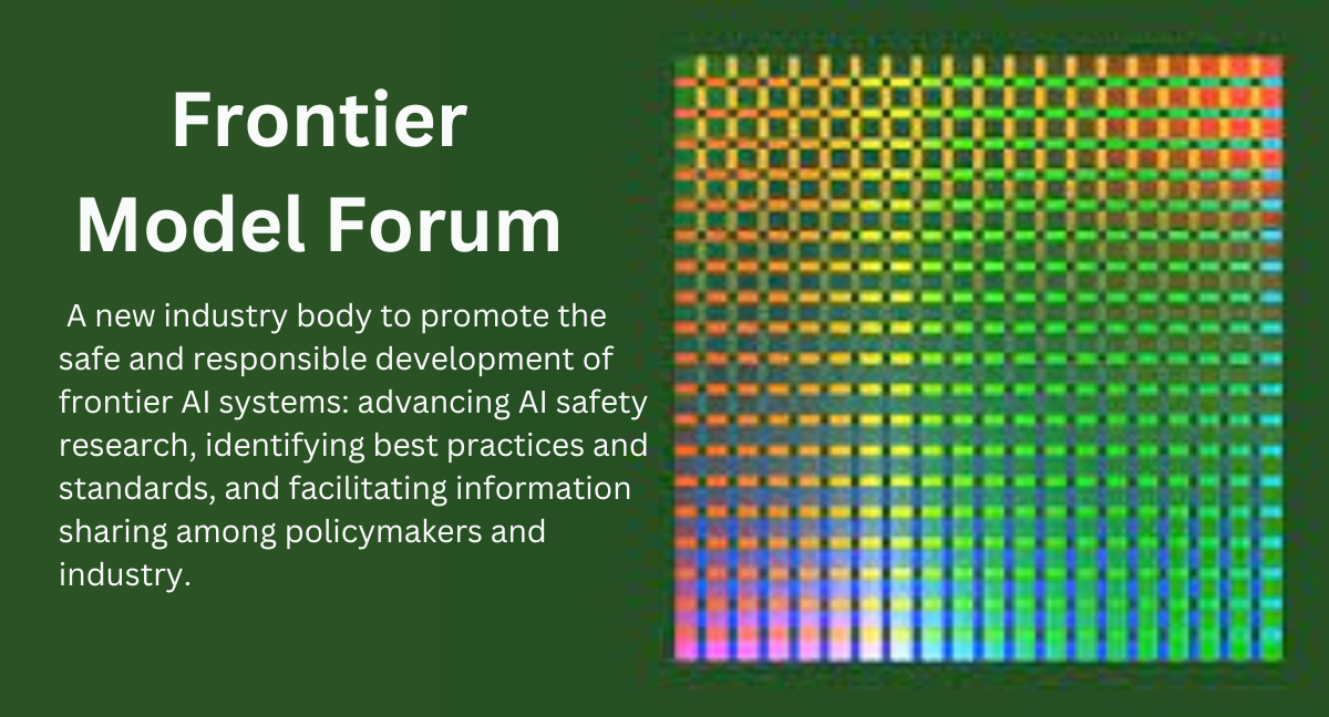 The Frontier Model Forum - A Joint Effort for Safe AI Development