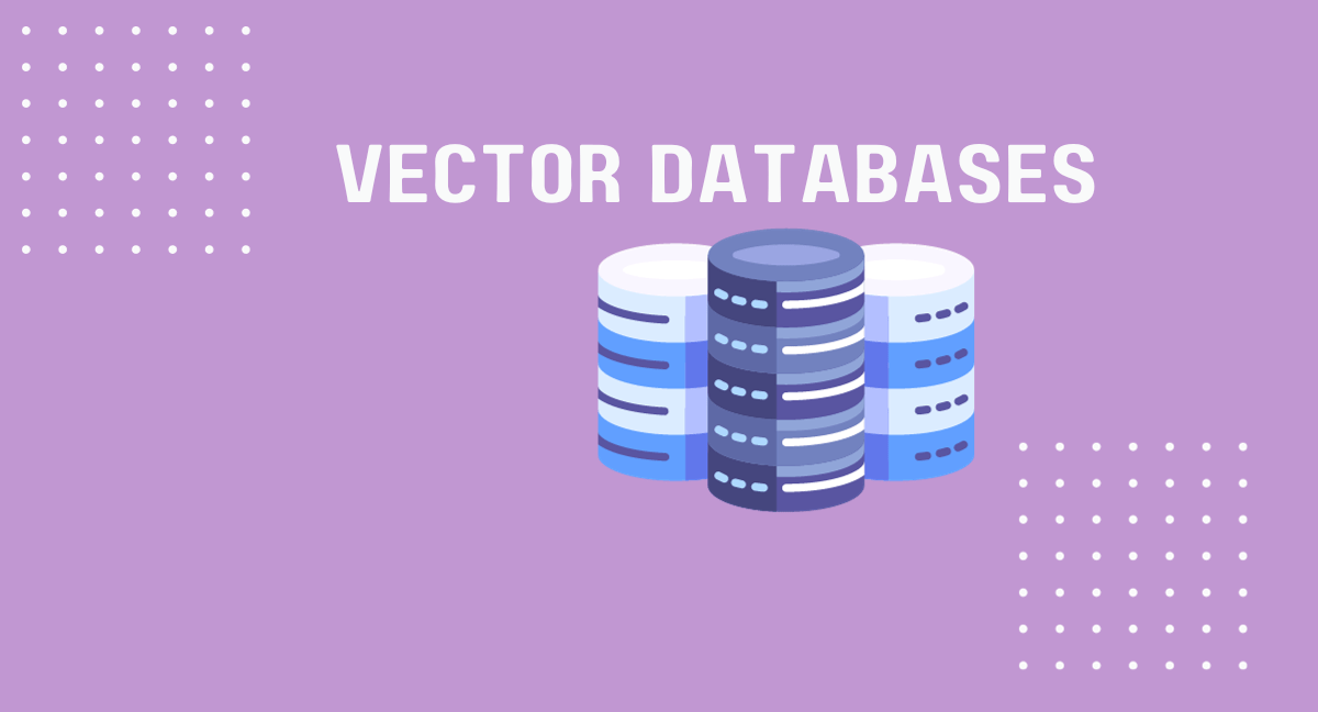 Vector Databases